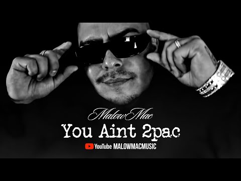 Malow Mac - You Aint 2pac (Official Video)