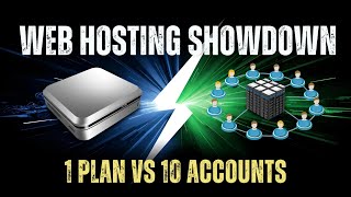 Web Hosting Showdown  1 Plan vs 10 Accounts Explained!