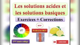 Exercices + Corrections : Les solutions acides et basiques/3APIC/Biof/  المحاليل الحمضية والقاعدية
