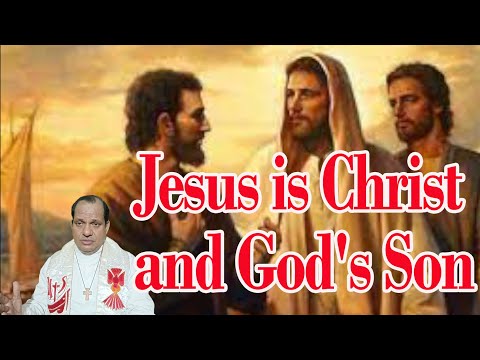 Jesus is Christ and God's Son || Word of God in English by Fr Franklin D'Souza, Diocese of Shimoga