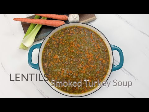 A Heart Healthy Smoked Turkey Lentil Soup