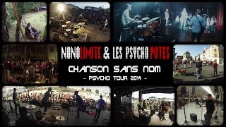 NONOLIMITE & les PSYCHO POTES - Chanson sans Nom (clip)