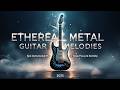 Epic Instrumental Heavy Metal Mix For Deep Focus Serenity Melodic Metal Dreams 2025