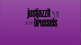 JustJAZZit Brussels @ Beursschouwburg