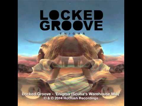 Locked Groove - Enigma (Scuba's Warehouse Mix) [HFT037]
