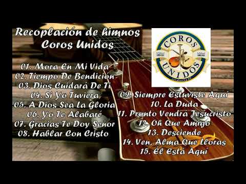 Recopilación de himnos | Coros Unidos - Parte 2