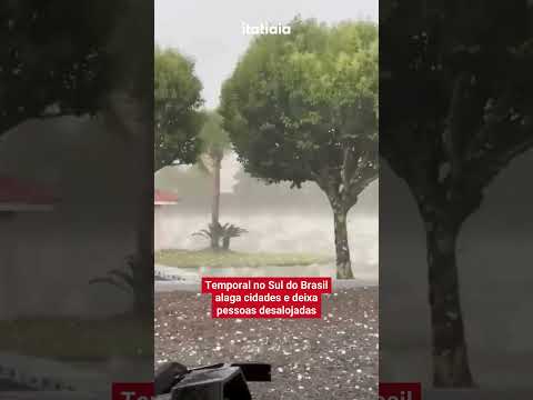 TEMPORAL NO SUL DO BRASIL ALAGA CIDADES E DEIXA PESSOAS DESALOJADAS