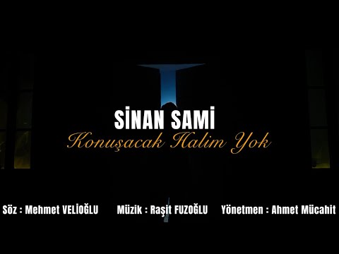Sinan Sami - Konuşacak Halim Yok