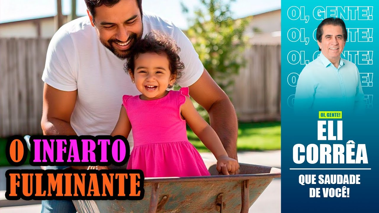 O infarto fulminante | Eli Corrêa Oficial |