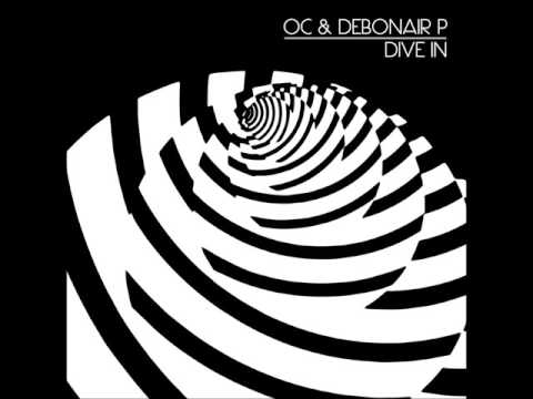 O.C. & Debonair P - Dive In (2016)