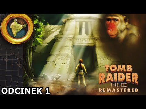 Tomb Raider III Remastered odc. 1 - Dżungla, ruiny świątyni /z @aGa_Em