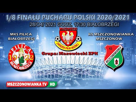 MKS PILICA VS KS MSZCZONOWIANKA 3:4 [28/04/2021] PUCHAR POLSKI 1/8 MAZOWIECKI-ZPN SKRÓT