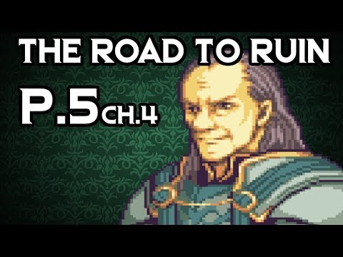 He Seems Nice. Let's Play Fire Emblem: The Road To Ruin FINAL VERSION. Part 5
