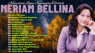 Download lagu Kumpulan Lagu Kenangan Meriam Bellina | Nostalgia Cinta & Rindu Sepanjang Masa mp3