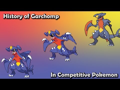 How GOOD was Garchomp ACTUALLY? - History of Garchomp in Competitive Pokemon (Gens 4-6)