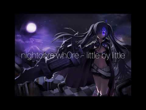 nightcore whore - little by little (tritonal feat. lourdiz)