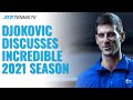 Novak Djokovic Discusses Incredible 2021 Season After Securing Year-End No.1 For Record 7th Time