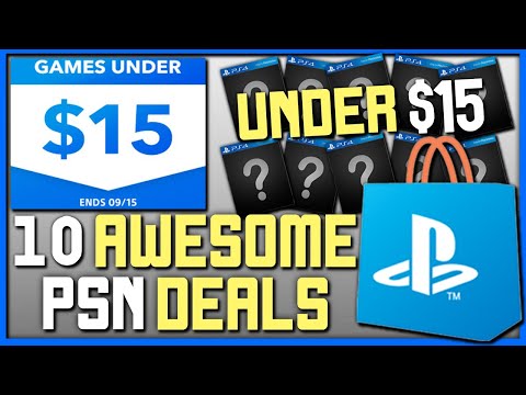 10 AWESOME PSN GAME DEALS UNDER $15 RIGHT NOW - PS4 GAMES UNDER $15 SALE!