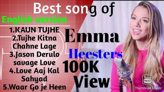 Best of Emma Heesters Hindi song too English New v