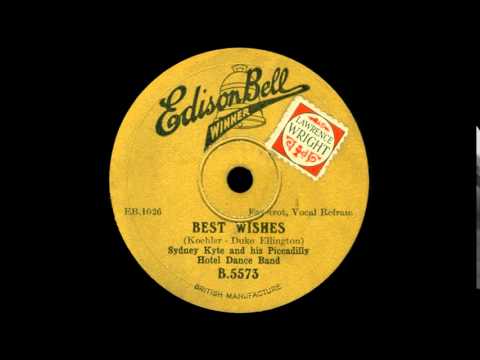 Best Wishes - Sydney Kyte and his Piccadilly Hotel Dance Band