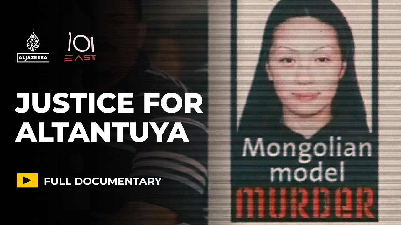 Murder in Malaysia: Justice for Altantuya Shaariibuu | 101 East Documentary