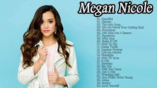 Megan Nicole  Greatest Hits 2018 - Megan Nicole Song- Best Of Megan Nicole Playlist