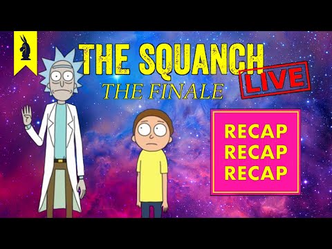 The End of the Finite Curve - Rick and Morty Season Recap - The Squanch