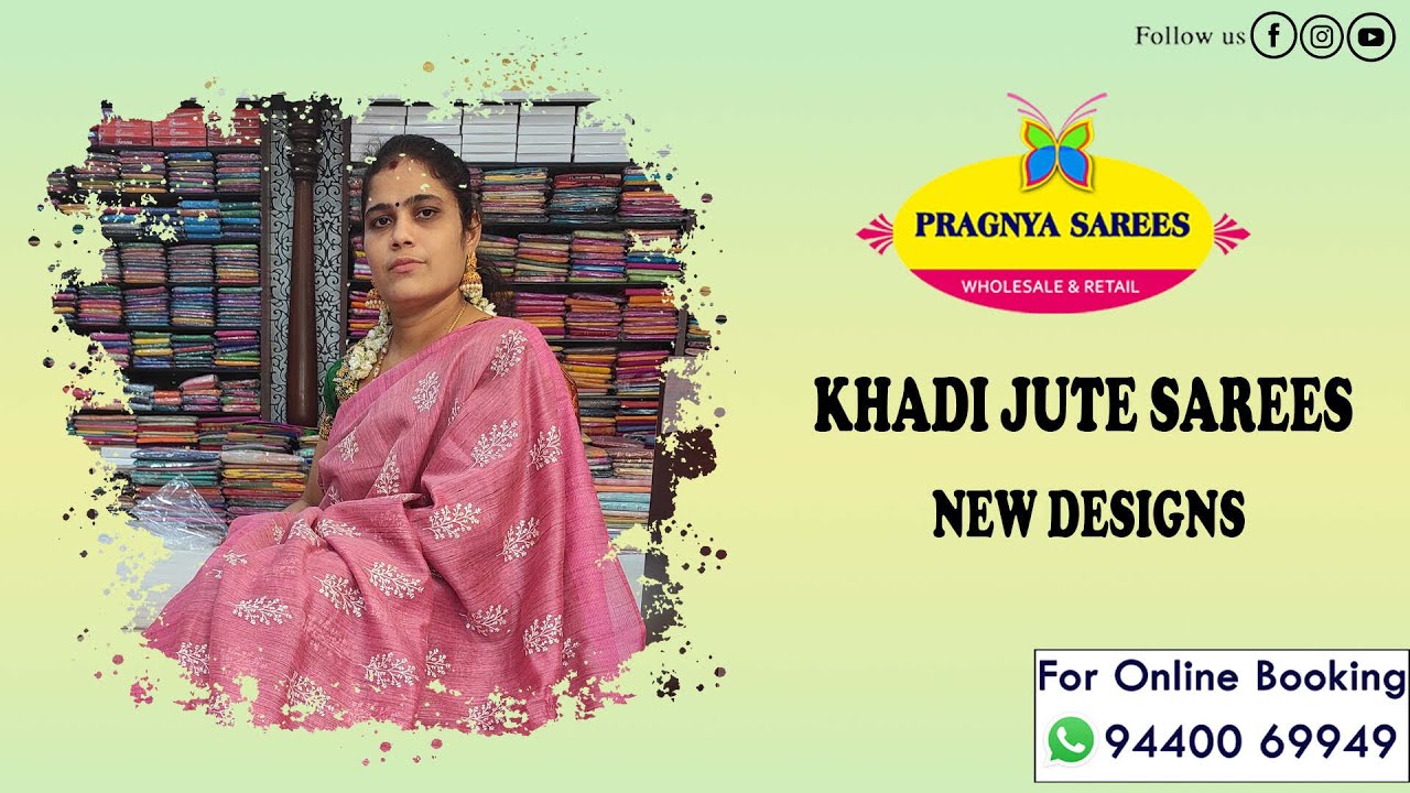 <p style="color: red">Video : </p>Khadi jute sarees  Pragnya Sarees | Wholesale &amp; Retail | ప్రజ్ఞ సారీస్|Hyderabad 2023-05-06