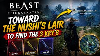 Beast of Reincarnation | Toward The Nushi's Lair – Find All 3 Keys & Unlock the Door