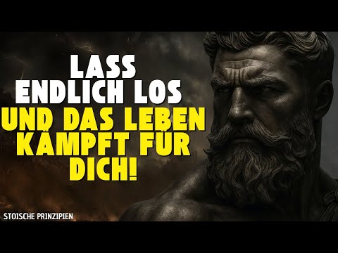 Lass die Kontrolle los – und das Schicksal wird für dich arbeiten | Stoisches Prinzip