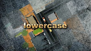 Lower Case (no cap) Music Video