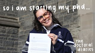 surprise i'm gonna be a doctor (starting my PhD)︱the doctoral diaries