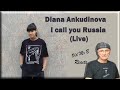 Diana Ankudinova — I call you Russia.(Live) (Reaction)