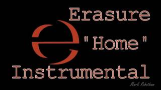 Erasure - Home Instrumental