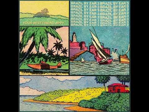 Your Best Friend Jippy - BRAZIL BY EAR 3