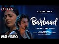 Barbaad Reprise Female LYRICS Saiyaara Ahaan Panday Aneet Padda Shilpa Rao The Rish