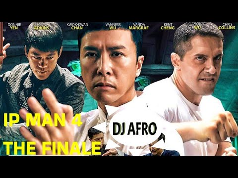 DJ AFRO FT DJ JING FT DJ SMITH LATEST MOVIE FT DJ JUNIOR THE HINDI FT DJ KHAN ORIGINAL -IP MAN 4