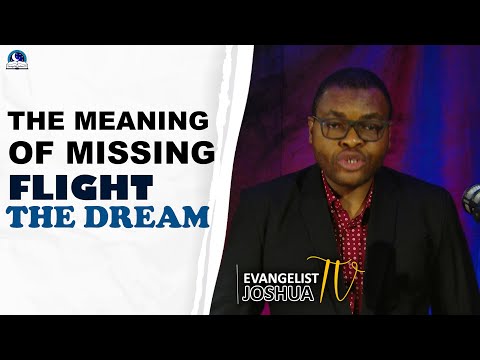 The Meaning of Missing Flight In The Dream