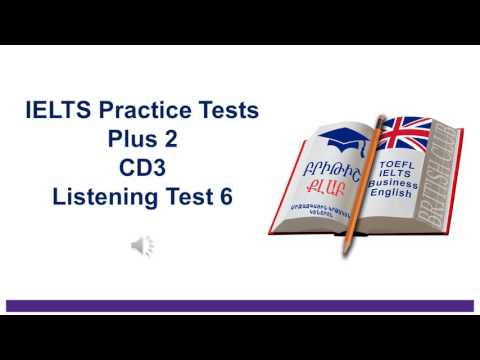 IELTS Practice Tests  Plus 2 CD3 Listening Test 6