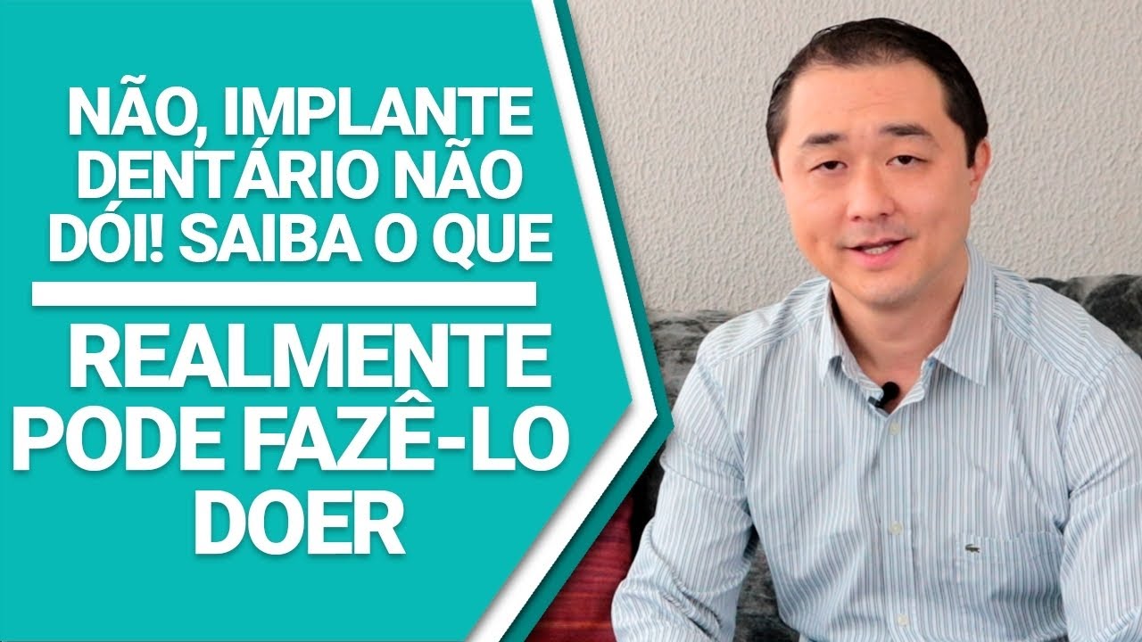 Não, implante dentário não dói, saiba o que realmente pode causar dores