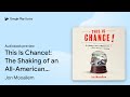 This Is Chance The Shaking Of An All American By Jon Mooallem Audiobook Preview