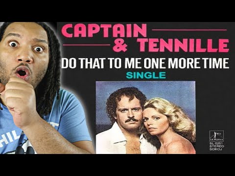 Captain & Tennille - Do That To Me One More Time | reaction