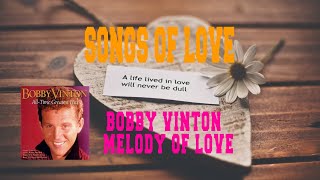 BOBBY VINTON - MELODY OF LOVE