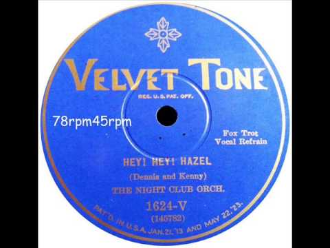 Hey ! Hey ! Hazel   Night Club Orchestra mit Refrain Harry Rese