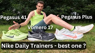 Nike Daily Trainers Shoeoff - Pegasus 41 vs Vomero 17 vs Pegasus Plus - which is best for me ?