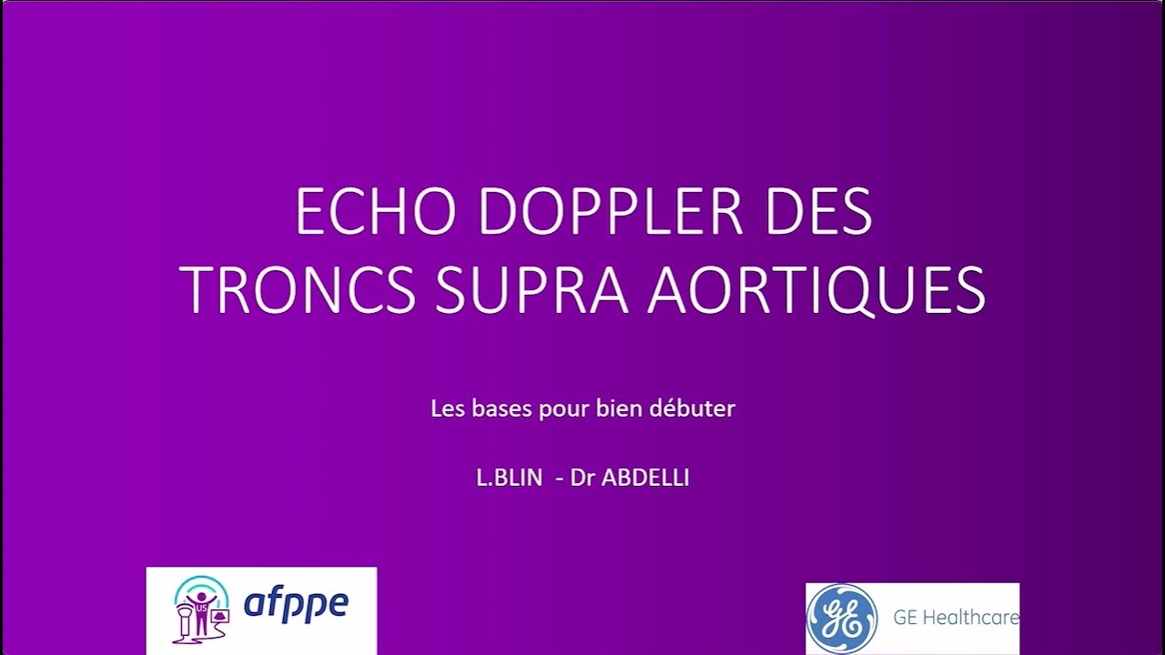 Watch video Échographie Doppler des Troncs Supra Aortique : les bases pour bien débuter (manip to manip) Échographie Doppler des Troncs Supra Aortique : les bases pour bien débuter (manip to manip)
