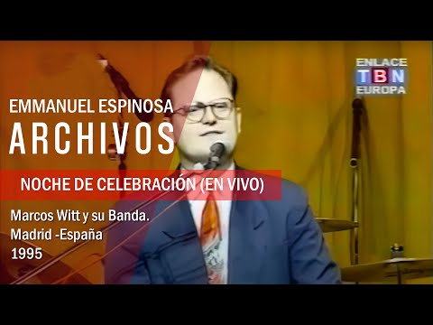 Marcos Witt y su Banda en vivo (Madrid, España 1995) | Emmanuel Espinosa