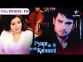 Pyaar Kii Ye Ek Kahaani Udaas Hui Panchhi FULL EPISODE 126