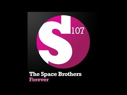 The Space Brothers - Forever (Original Mix)