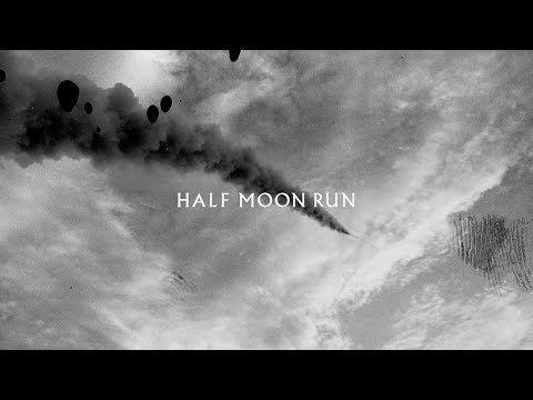 Half Moon Run - Then Again [ Official Lyric Video ]